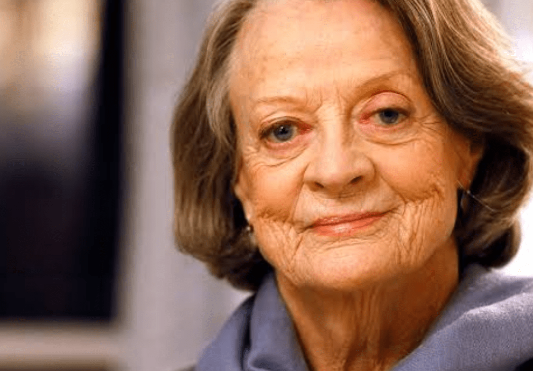 Remembering Dame Maggie Smith: A Legacy of Excellence in Acting